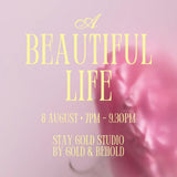 A Beautiful Life • A Tender Contemplation of Our Mortality to Connect with Our Soul Purpose